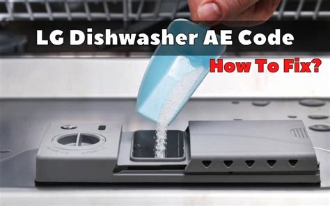 lg dishwasher error ae|[LG Dishwashers] Resolving AE & E1 Error Codes On An LG。